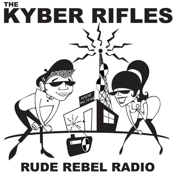 KYBER RIFLES "Rude Rebel Radio" 12" VINYL