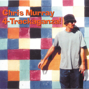 CHRIS MURRAY "4-Trackaganza!" CD