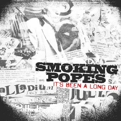 SMOKING POPES "It's Been A Long Day" LP/CD