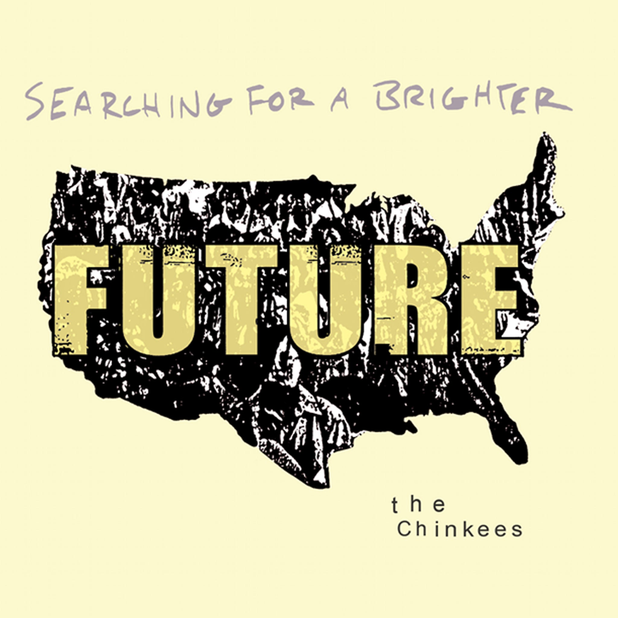 THE CHINKEES - Searching For A Brighter Future 12"