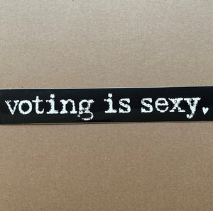 VOTING IS SEXY sticker