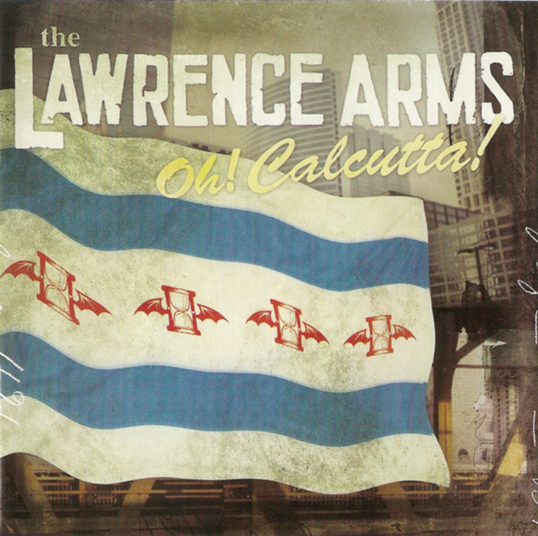 LAWRENCE ARMS "Oh Calcutta!" LP