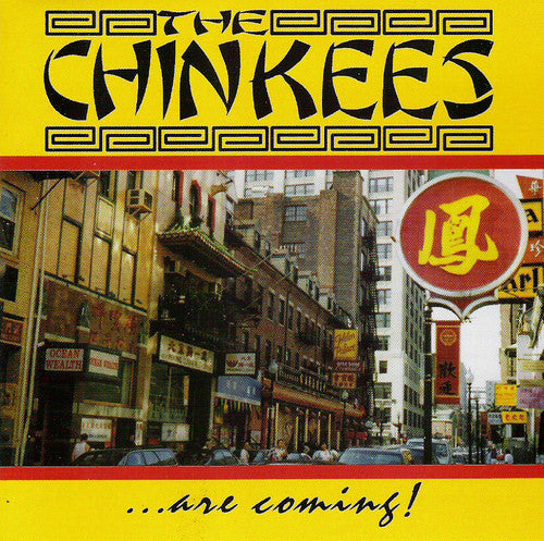 THE CHINKEES "... Are Coming!" CD