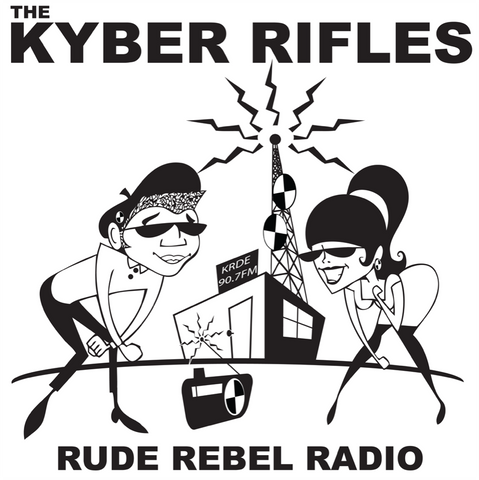 KYBER RIFLES "Rude Rebel Radio" 12"