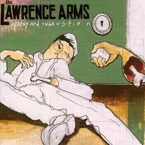 LAWRENCE ARMS "Apathy and Exhaustion" LP