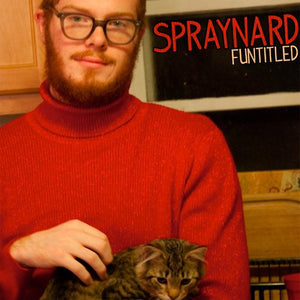 SPRAYNARD "Funtitled" LP, CD