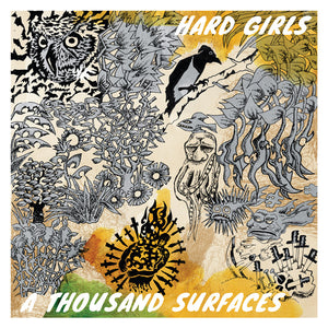 HARD GIRLS "A Thousand Surfaces" LP, CD